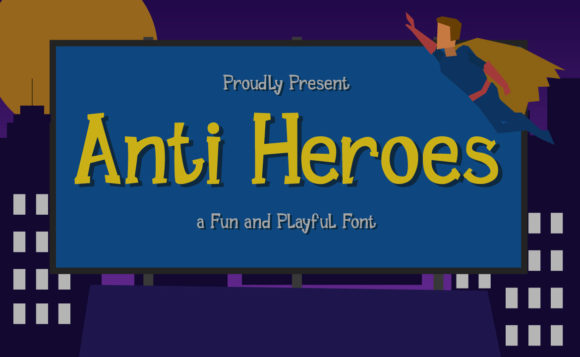 Anti Heroes: A Display Font That Demands Attention