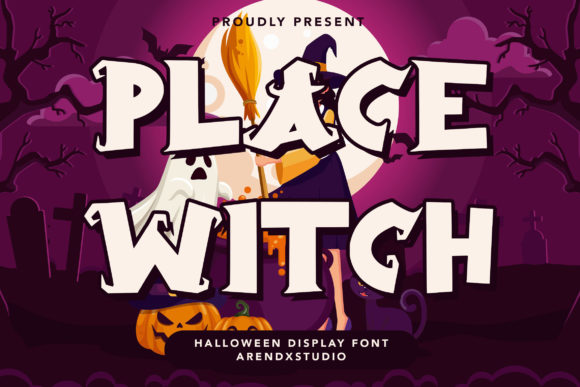 Place Witch: A Bold, Friendly Display Font for Small Businesses