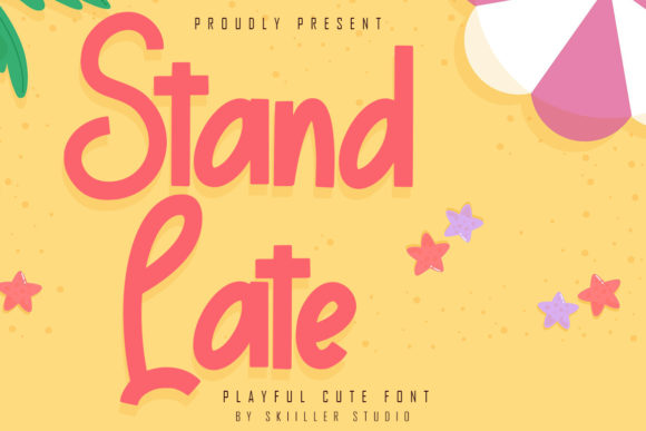 Stand Late: A Playful Display Font for Handmade Brands