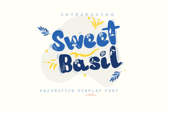 Sweet Basil: A Friendly Display Font That Makes Your Message Stick